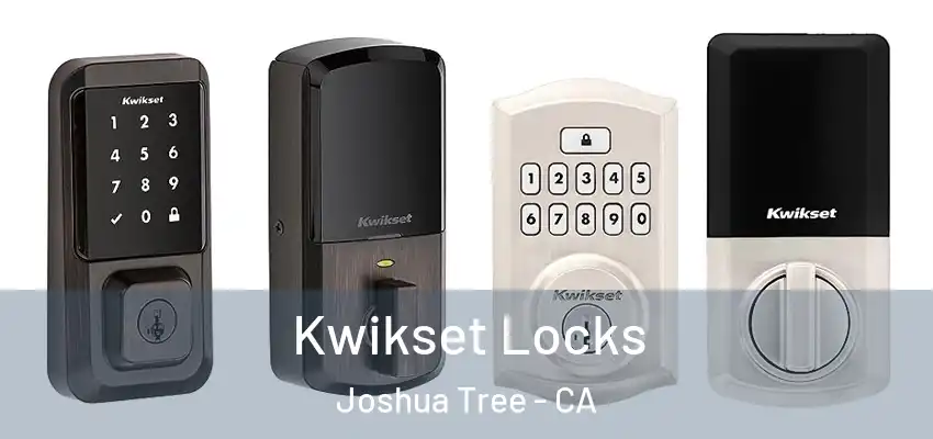  Kwikset Locks Joshua Tree - CA