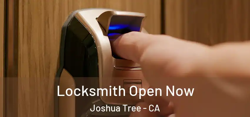  Locksmith Open Now Joshua Tree - CA