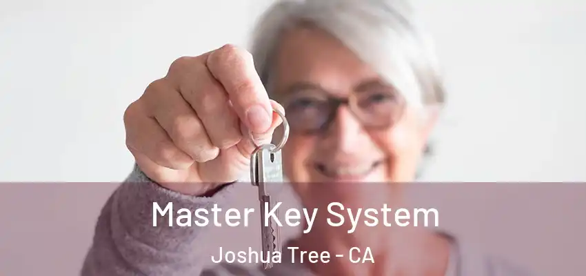  Master Key System Joshua Tree - CA