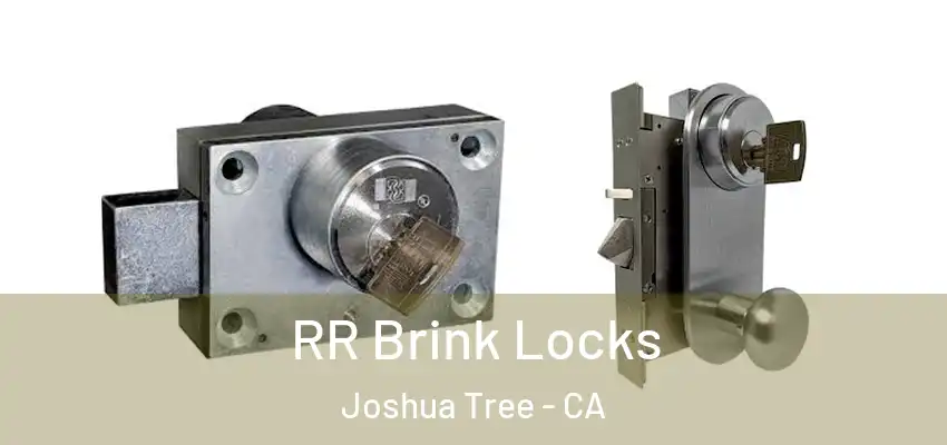  RR Brink Locks Joshua Tree - CA