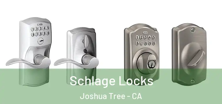  Schlage Locks Joshua Tree - CA